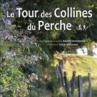 Couverture du livre « Le tour des collines du Perche » de David Commenchal et Sylvie Mazereau aux éditions La Mesange Bleue