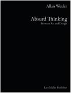 Couverture du livre « Allan wexler absurd thinking » de Simone Ashley aux éditions Lars Muller