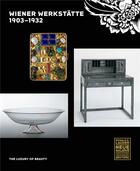 Couverture du livre « Wiener werkstatte, 1903-1932: the luxury of beauty » de Witt-Dorring Christi aux éditions Prestel