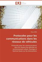 Couverture du livre « Protocoles pour les communications dans les reseaux de vehicules » de Jerbi-M aux éditions Editions Universitaires Europeennes
