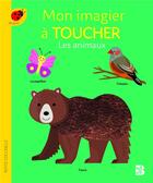 Couverture du livre « Mon imagier a toucher : les animaux » de  aux éditions Le Ballon