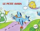 Couverture du livre « Le petit avion » de Frederique Khouja aux éditions Celi