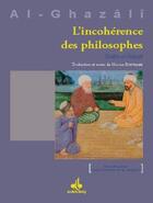 Couverture du livre « L'incohérence des philosophes » de Abu Hamid Al Ghazzali aux éditions Albouraq