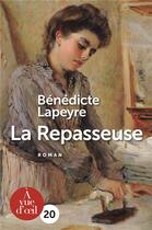 Couverture du livre « La repasseuse » de Benedicte Lapeyre aux éditions A Vue D'oeil