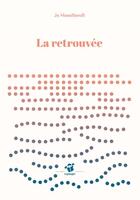 Couverture du livre « La retrouvée » de Jo Hoestlandt aux éditions Thierry Magnier