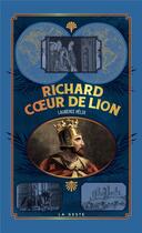 Couverture du livre « Richard coeur de lion » de Laurence Helix aux éditions Geste