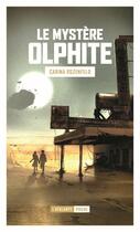 Couverture du livre « Le mystère Olphite » de Carina Rozenfeld aux éditions L'atalante