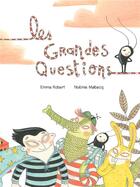Couverture du livre « Les grandes questions » de Emma Robert et Noemie Malbeck aux éditions Dyozol