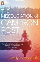 Couverture du livre « The miseducation of Cameron Post » de Emily M. Danforth aux éditions Children Pbs