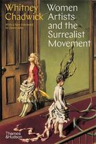 Couverture du livre « Women artists and the Surrealist movement » de Whitney Chadwick aux éditions Thames & Hudson