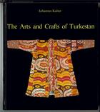 Couverture du livre « The arts and crafts of turkestan » de Kalter Johannes aux éditions Thames & Hudson