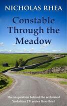 Couverture du livre « Constable Through the Meadow » de Rhea Nicholas aux éditions Hale Robert Digital