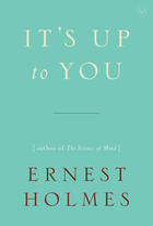 Couverture du livre « It's Up to You » de Holmes Ernest aux éditions Penguin Group Us