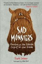 Couverture du livre « Sad Monsters » de Lesser Frank aux éditions Penguin Group Us