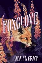 Couverture du livre « FOXGLOVE » de Adalyn Grace aux éditions Hachette