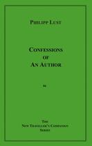 Couverture du livre « Confessions of an Author » de Philipp Lust aux éditions Disruptive Publishing