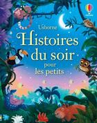 Couverture du livre « Histoires du soir pour les petits » de Rosie Dickins et Ashe De Sousa et Nuno Alexandre Vieira aux éditions Usborne