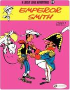 Couverture du livre « Lucky Luke t.22 ; emperor Smith » de Rene Goscinny et Morris aux éditions Cinebook