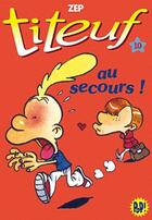 Couverture du livre « Titeuf T.10 ; au secours ! » de Zep et Shirley Anguerrand aux éditions Hachette