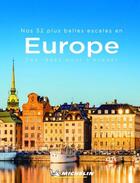 Couverture du livre « Nos 52 plus belles escapades en Europe, des idées pour s'évader (édition 2020) » de Collectif Michelin aux éditions Michelin
