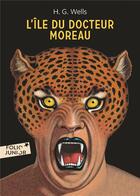 Couverture du livre « L'île du docteur Moreau » de Herbert George Wells aux éditions Gallimard-jeunesse