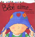 Couverture du livre « Bebe aime » de Michael Lawrence aux éditions Pere Castor