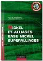 Couverture du livre « Nickel et alliages, base nickel, superalliages » de Blanchard Paul aux éditions Dunod