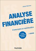 Couverture du livre « Analyse financière : Concepts et méthodes (7e édition) » de Alain Marion aux éditions Dunod