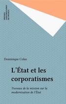 Couverture du livre « L'état et corporatisme » de Dominique Colas aux éditions Puf