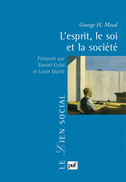 Couverture du livre « L'esprit, le soi et la societe » de George Herbert Mead aux éditions Puf