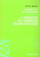 Couverture du livre « L'enquête et ses méthodes ; l'analyse de données quantitatives » de Olivier Martin aux éditions Armand Colin