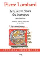 Couverture du livre « Les quatre livres des sentences Tome 3 » de Pierre Lombard aux éditions Cerf