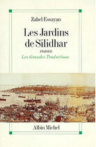 Couverture du livre « Les jardins de silidhar » de Zabel Essayan aux éditions Albin Michel