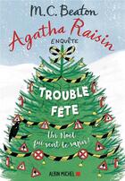 Couverture du livre « Agatha Raisin enquête Tome 21 : trouble-fête » de M. C. Beaton aux éditions Albin Michel