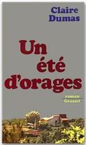 Couverture du livre « Un été d'orages » de Claire Dumas aux éditions Grasset