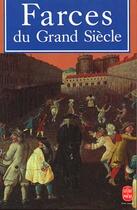 Couverture du livre « Farces Du Grand Siecle » de  aux éditions Lgf