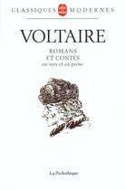 Couverture du livre « Romans et contes - en vers et en prose » de Voltaire aux éditions Le Livre De Poche