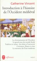 Couverture du livre « Introduction à l'histoire de l'Occident médiéval » de Vincent-C aux éditions Le Livre De Poche