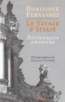 Couverture du livre « Le voyage d'italie » de Fernandez/Ferranti aux éditions Plon