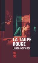 Couverture du livre « La taupe rouge » de Julian Semenov aux éditions 10/18