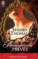 Couverture du livre « Arrangements prives » de Sherry Thomas aux éditions J'ai Lu