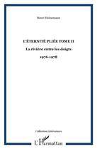 Couverture du livre « L'éternité pliée t.2 ; la rivière entre les doigts ; journal 1976-1978 » de Henri Heinemann aux éditions Orizons