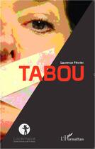 Couverture du livre « Tabou » de Laurence Fevrier aux éditions Editions L'harmattan