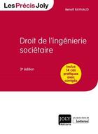 Couverture du livre « Droit de l'ingénierie sociétaire (3e édition) » de Benoit Raynaud aux éditions Joly
