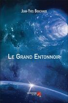 Couverture du livre « Le grand entonnoir » de Jean-Yves Bouchaud aux éditions Editions Du Net