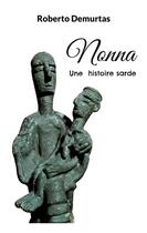 Couverture du livre « Nonna : Une histoire sarde » de Roberto Demurtas aux éditions Books On Demand