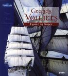 Couverture du livre « Grands voiliers ; escale en France » de  aux éditions De Conti