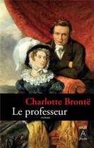 Couverture du livre « Le professeur » de Charlotte Brontë aux éditions Archipoche