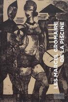 Couverture du livre « Les Marcel Gromaire de la piscine » de Amandine Delcourt aux éditions Gourcuff Gradenigo