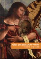 Couverture du livre « Chefs-d'oeuvre du palais des beaux arts de Lille » de Amandine Jeanson aux éditions Scala